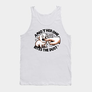 Another One Bites The Dust - Queen Tribute - Freddy Tribute - Mercury - Queen - Funny Sayings - Funny Gift - Funny Slogan - Funny Quotes - Funny Animals - Rock Tribute - Music Rock - Pop Tank Top